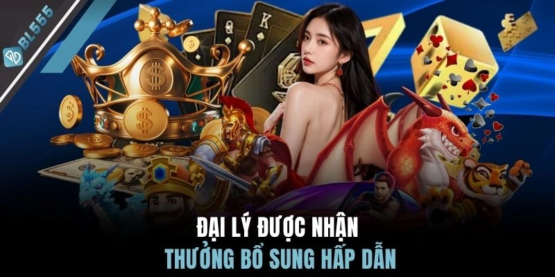Đại lý được nhận thưởng bổ sung hấp dẫn