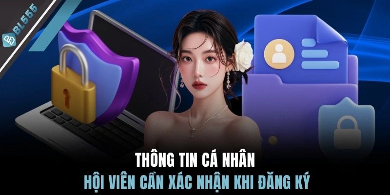 Thông tin cá nhân hội viên cần xác nhận khi đăng ký